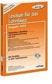 Lexikon für das Lohnbüro, Ausgabe 2004, m. CD-ROM