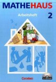 2. Schuljahr, Arbeitsheft m. CD-ROM / Mathehaus, Allgemeine Ausgabe