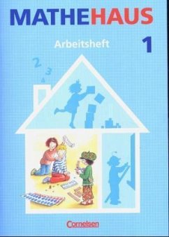 1. Schuljahr, Arbeitsheft / Mathehaus, Ausgabe B - Fuchs, Mandy