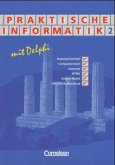 Praktische Informatik mit Delphi