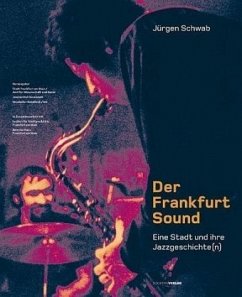 Der Frankfurt Sound - Schwab, Jürgen