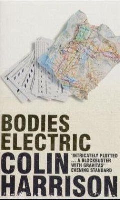 Bodies Electric - Harrison, Colin