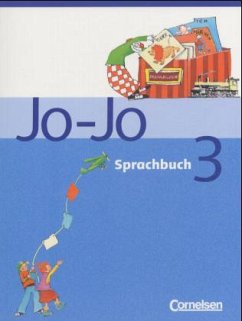 3. Schuljahr, Schülerbuch / Jo-Jo, Sprachbuch, Ausgabe C, Neubearbeitung