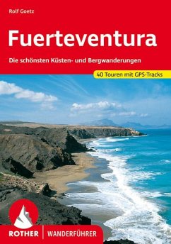 Rother Wanderführer Fuerteventura - Goetz, Rolf