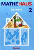 2. Schuljahr, Arbeitsheft / Mathehaus, Ausgabe B