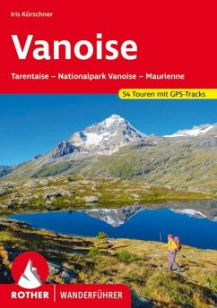 Rother Wanderführer Vanoise - Kürschner, Iris
