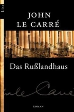 Das Rußlandhaus - Le Carré, John