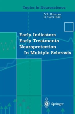 Early Indicators Early Treatments Neuroprotection in Multiple Sclerosis - Hommes, O.R.;Comi, G.