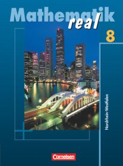 Mathematik real - Realschule Nordrhein-Westfalen - 8. Schuljahr / Mathematik Real, Ausgabe Nordrhein-Westfalen - Aits, Ursula;Koullen, Reinhold
