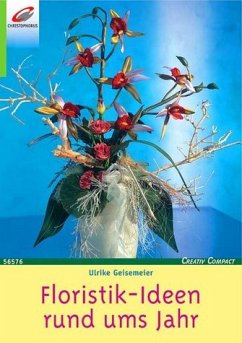 Floristik-Ideen rund ums Jahr - Geisemeier, Ulrike