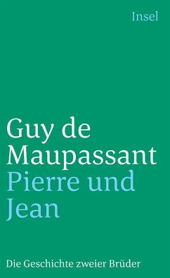 Pierre und Jean - Maupassant, Guy de