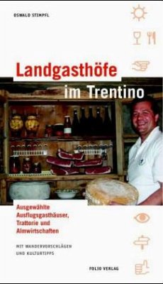 Landgasthöfe im Trentino - Stimpfl, Oswald