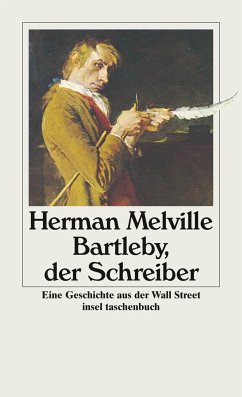 Bartleby, der Schreiber - Melville, Herman