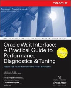 Oracle Wait Interface - Shee, Richmond; Deshpande, Kirtikumar; Gopalakrishnan, K.
