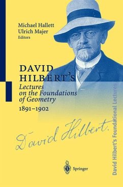 David Hilbert¿s Lectures on the Foundations of Geometry 1891¿1902 - Hilbert, David