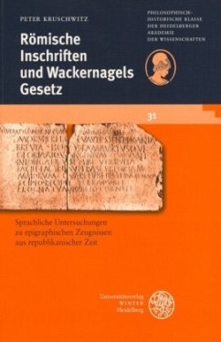 Römische Inschriften und Wackernagels Gesetz - Kruschwitz, Peter