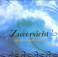 Cover Zuversicht - Der Blick nach vorn