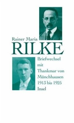 Briefwechsel mit Thankmar von Münchhausen - Rilke, Rainer Maria