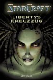 Libertys Kreuzzug / StarCraft Bd.1