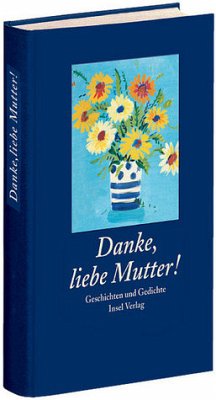 Danke, liebe Mutter!