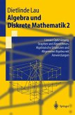 Algebra und Diskrete Mathematik 2