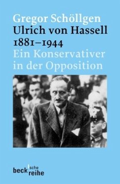 Ulrich von Hassell 1881-1944 - Schöllgen, Gregor