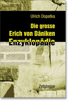 Die grosse Erich von Däniken Enzyklopädie - Dopatka, Ulrich