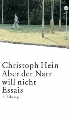 Aber der Narr will nicht - Hein, Christoph