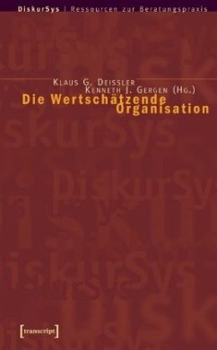 Die Wertschätzende Organisation - Deissler, Klaus G. / Gergen, Kenneth J. (Hgg.)