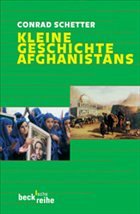 Kleine Geschichte Afghanistans - Schetter, Conrad J.