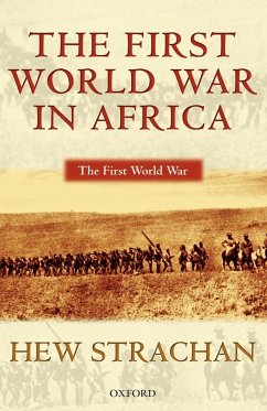 The First World War in Africa - Strachan, Hew