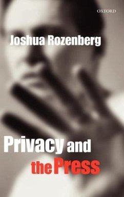 Privacy and the Press - Rozenberg, Joshua