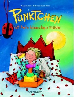 Pünktchen ist kein bißchen müde, m. Plüsch-Marienkäfer - Reider, Katja; Gotzen-Beek, Betina