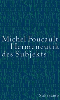 Hermeneutik des Subjekts - Foucault, Michel