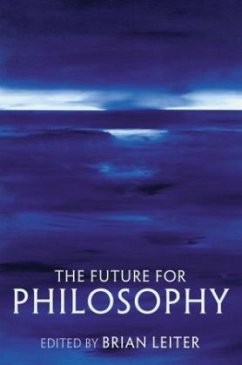 The Future of Philosophy - Leiter, Brian