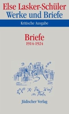 Briefe 1914-1924 / Werke und Briefe, Kritische Ausgabe 7 - Lasker-Schüler, Else;Lasker-Schüler, Else
