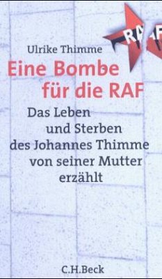 Eine Bombe für die RAF - Thimme, Ulrike