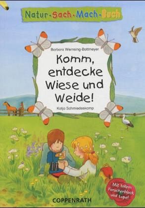 Komm, entdecke Wiese und Weide!