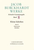 Jacob Burckhardt Werke Bd. 8: Kleine Schriften II / Werke Bd.8, Bd.2