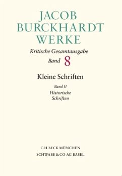 Jacob Burckhardt Werke Bd. 8: Kleine Schriften II / Werke Bd.8, Bd.2 - Burckhardt, Jacob Chr.