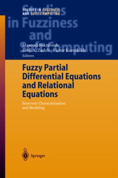 Fuzzy Partial Differential Equations and Relational Equations - Nikravesh, Masoud / Zadeh, Lotfi A. / Korotkikh, Victor (eds.)