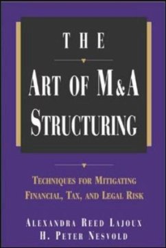 The Art of M&A Structuring - Lajoux, Alexandra Reed;Nesvold, H. Peter