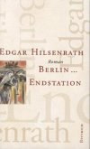 Berlin . . . Endstation / Gesammelte Werke Bd.10