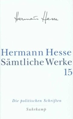 Politische Schriften / Sämtliche Werke 15 - Hesse, Hermann