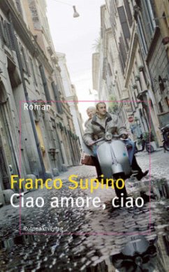 Ciao amore, ciao - Supino, Franco