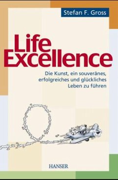 Life Excellence - Gross, Stefan F.