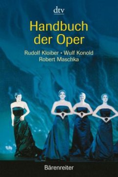 Handbuch der Oper - Kloiber, Rudolf; Konold, Wulf; Maschka, Robert