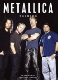 Metallica, Talking