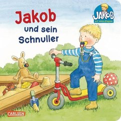 Jakob und sein Schnuller - Banser, Nele;Friedl, Peter