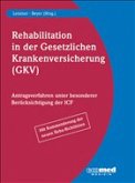 Rehabilitation in der Gesetzlichen Krankenversicherung (GKV), m. CD-ROM